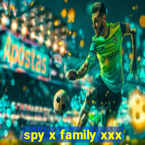 spy x family xxx